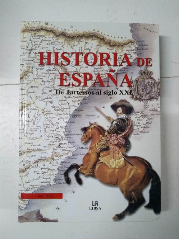 Historia de España. De Tartessos al siglo XXI