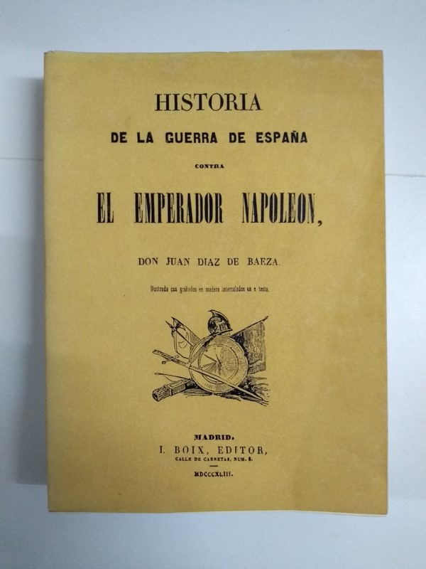 Historia de la guerra de España contra el emperador Napoleón