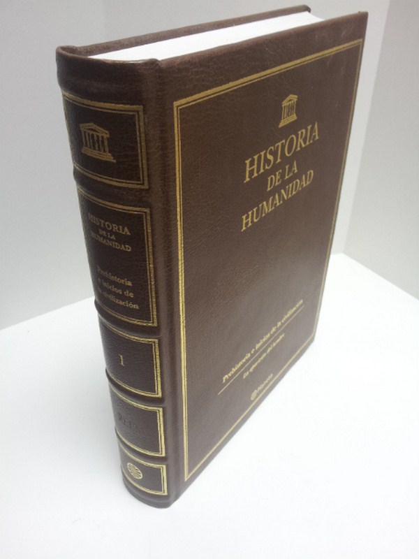 Historia de la humanidad: Prehistoria e inicios de la civilización. La aparición del hombre. Tomo 1
