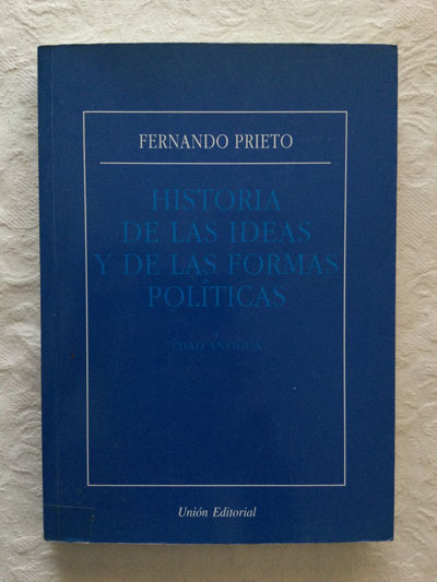 Historia de la ideas y de la formas políticas. I Edad antigua