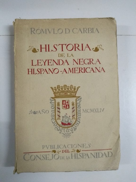 Historia de la Leyenda Negra hispanoamericana