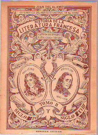 HISTORIA DE LA LITERATURA FRANCESA. TOMO II: SIGLOS XVII Y XVIII.