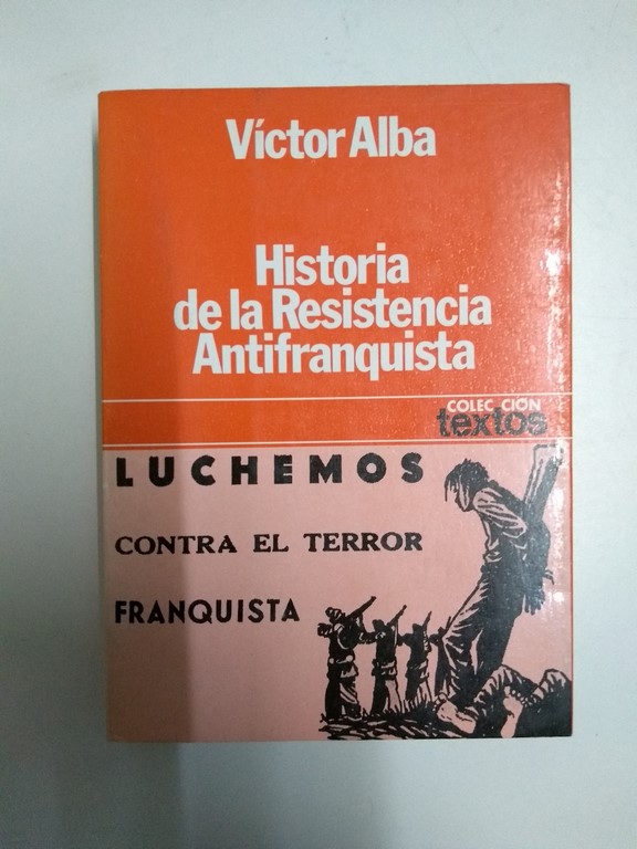 Historia de la Resistencia Antifranquista