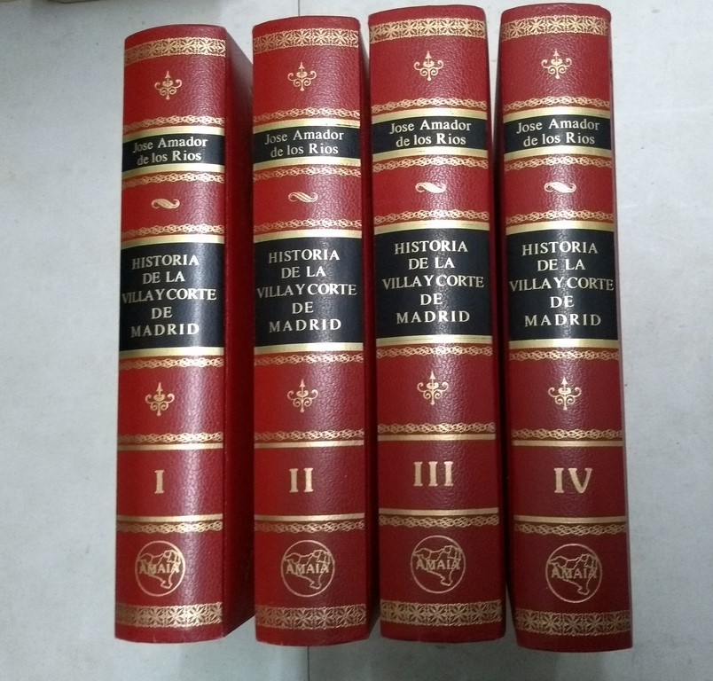 Historia de la Villa y la Corte de Madrid, 4 tomos