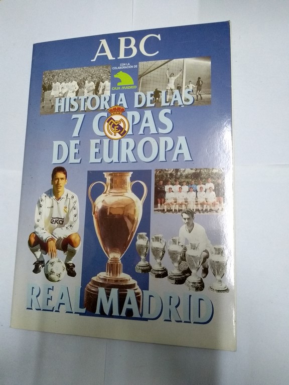 Historia de las 7 Copas de Europa. Real Madrid