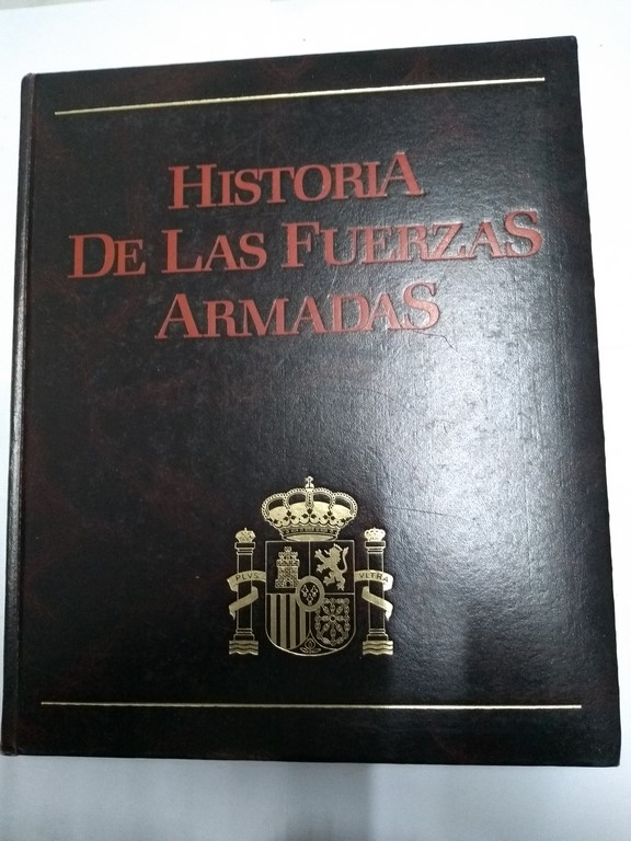 Historia de las Fuerzas Armadas, II