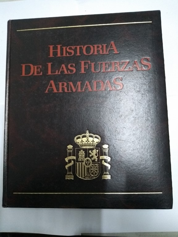 Historia de las Fuerzas Armadas, III