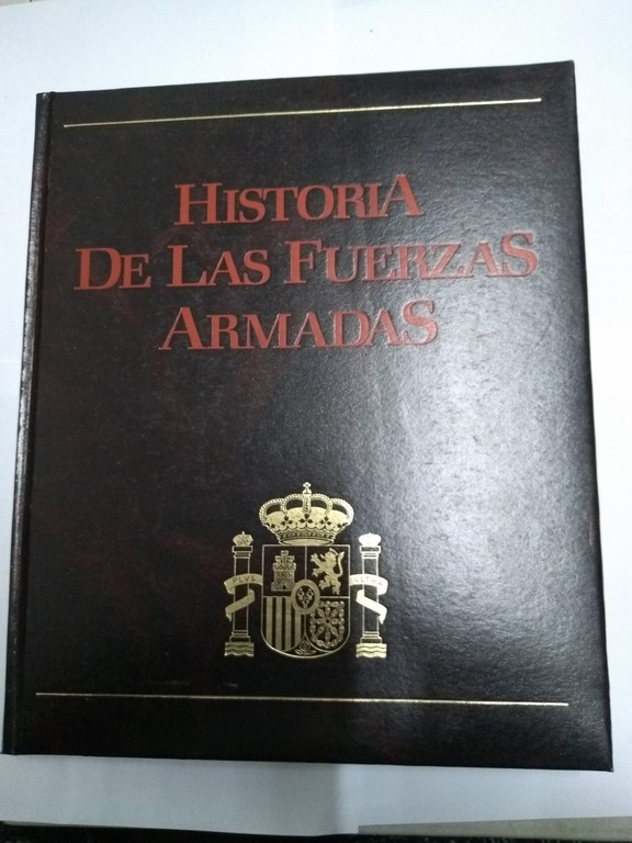 Historia de las Fuerzas Armadas, IV