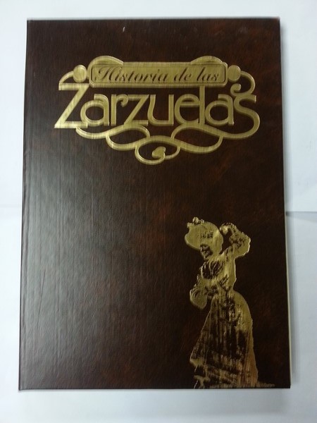 Historia de las Zarzuelas 2 tomos