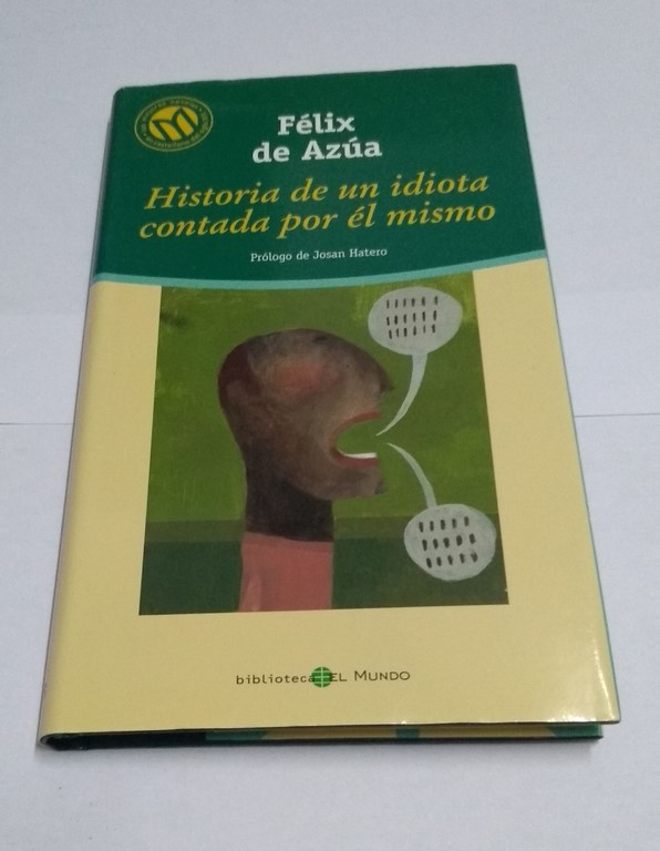 Historia de un idiota contada por el mismo
