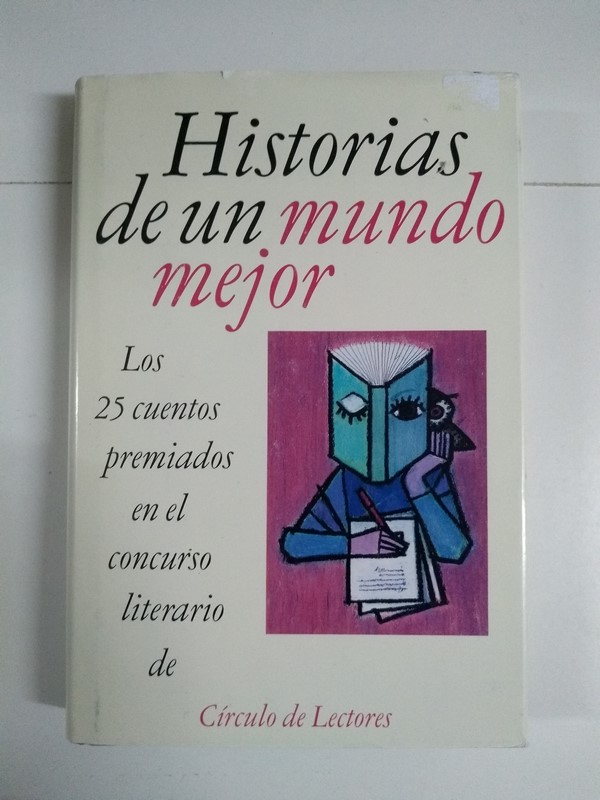 Historia de un mundo mejor