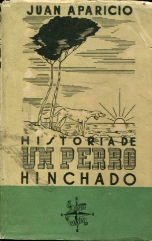 HISTORIA DE UN PERRO HINCHADO.