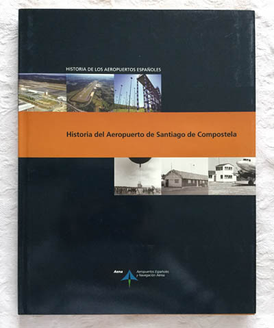 Historia del Aeropuerto de Santiago de Compostela