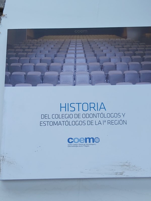 Historia del colegio de Odontólogos y Estomatólogos de la 1ª Región