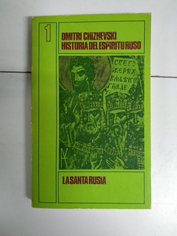 Historia del espíritu ruso, 1. La Santa Rusia