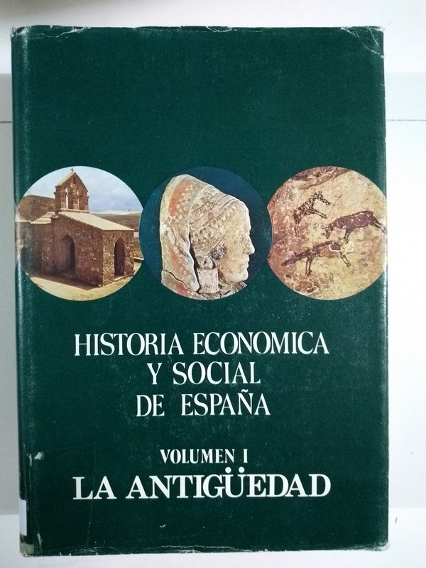 Historia Económica y Social de España, I. La antigüedad