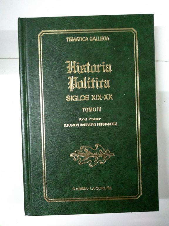 Historia Política siglo XIX-XX, III