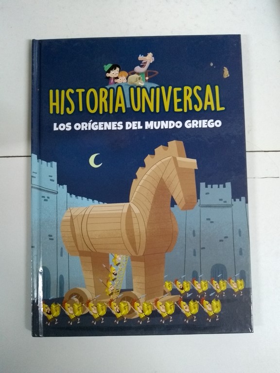 Historia universal. Los orígenes del mundo griego