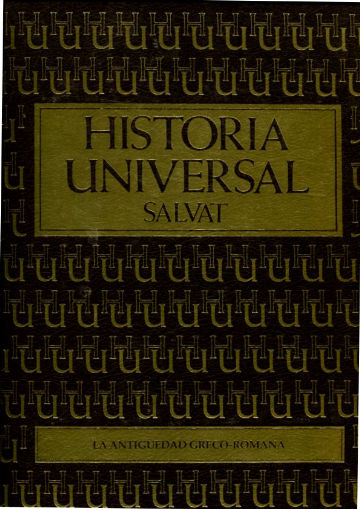 HISTORIA UNIVERSAL SALVAT. 3: LA ANTIGUEDAD GRECO ROMANA.
