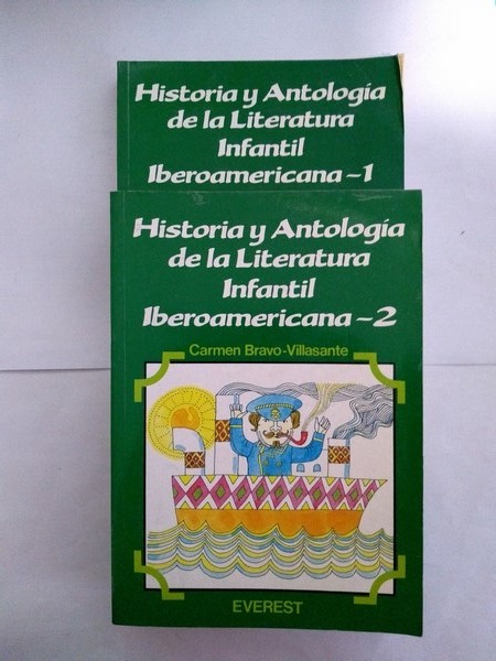Historia y Antologia de la Literatura Infantil Iberoamericana. 2 tomos