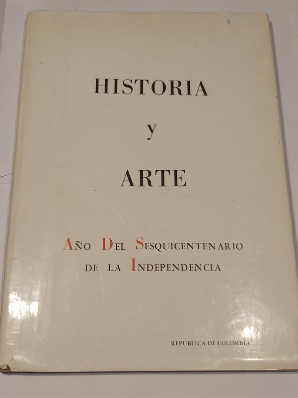Historia y Arte. Año del Sesquicentenario de la Independencia.