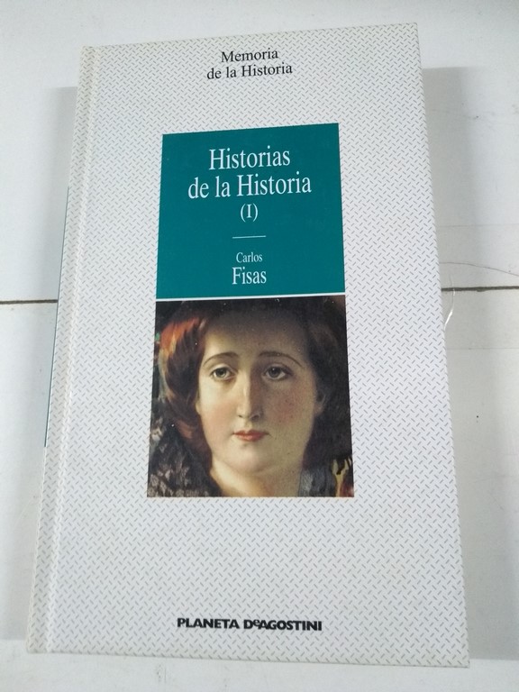 Historias de la historia I