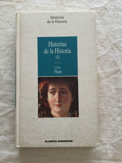 Historias de la historia (I)