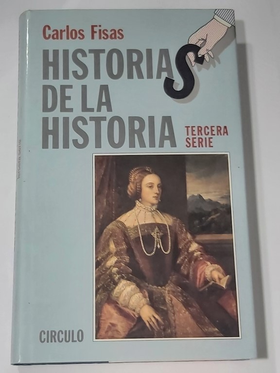 Historias de la historia. Tercera serie