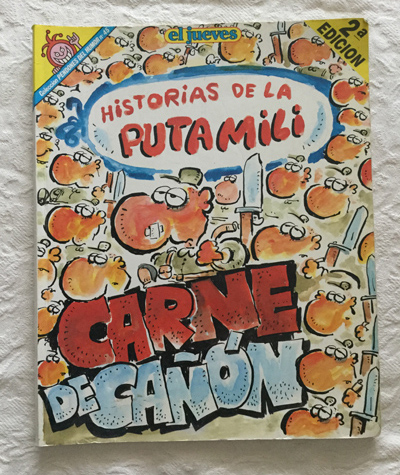 Historias de la puta mili. Carne de cañón