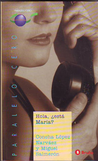 HOLA, ¿ESTA MARIA?