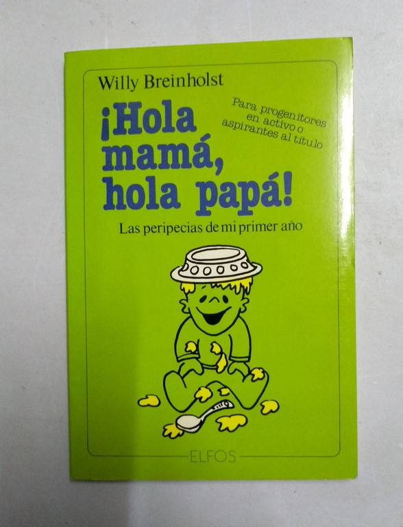 ¡Hola mamá, hola papá!