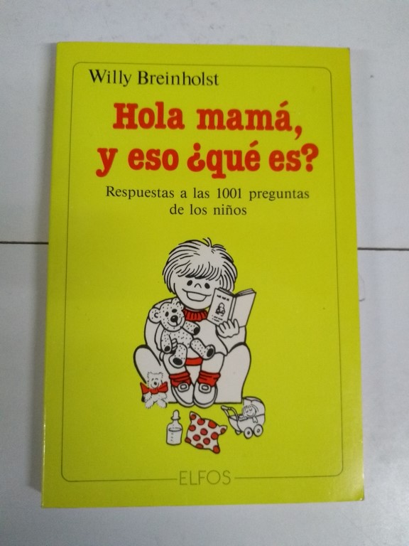 Hola mamá y eso ¿qué es?