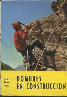 HOMBRES EN CONSTRUCCION.