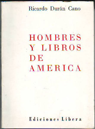 HOMBRES Y LIBROS DE AMERICA.