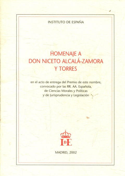 HOMENAJE A DON NICETO ALCALA-ZAMORA Y TORRES.