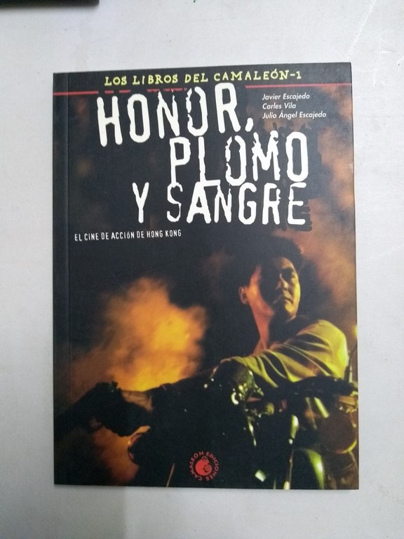 HONOR, PLOMO Y SANGRE. EL CINE DE ACCIÓN DE HONG KONG