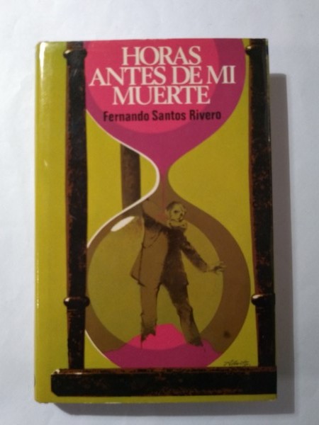 Horas antes de mi muerte