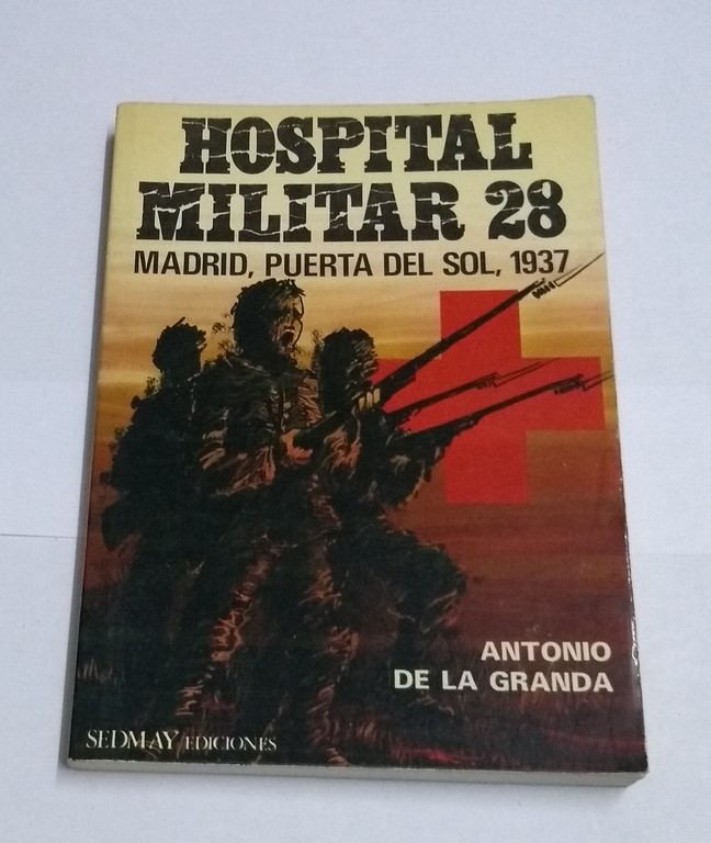 HOSPITAL MILITAR 28. MADRID, PUERTA DEL SOL, 1937