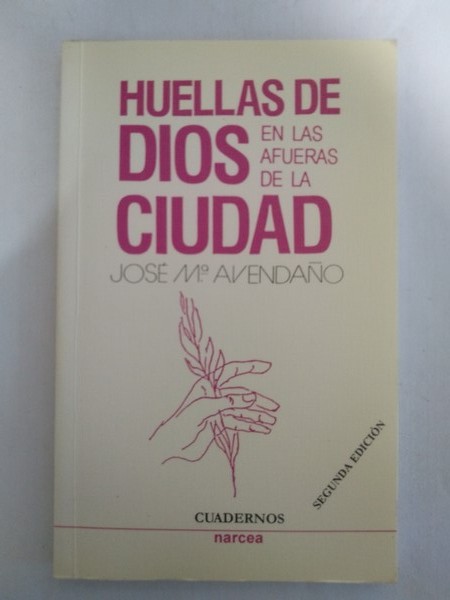 Huellas de Dios en las afueras de la ciudad