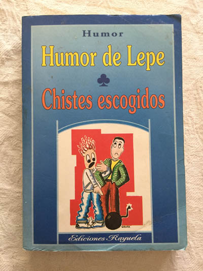 Humor de Lepe. Chistes escogidos