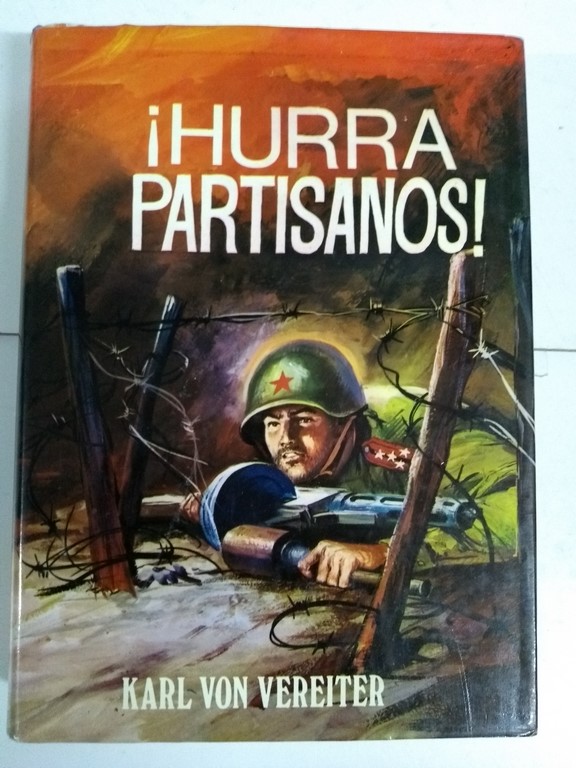 ¡Hurra partisanos!