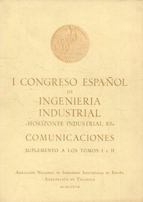 I CONGRESO ESPAÑOL DE INGENIERIA INDUSTRIAl.