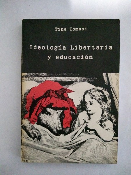 Ideologia Libertaria y educacion