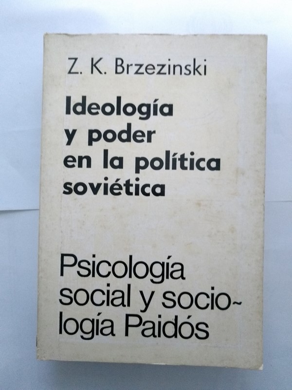 Ideología y poder en la política soviética