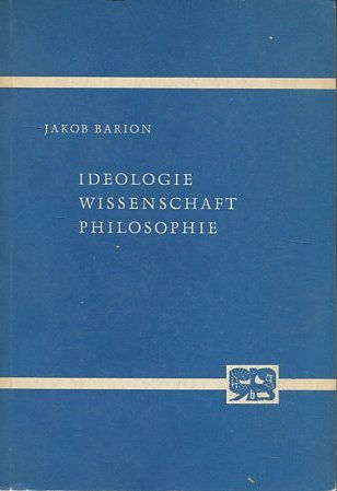 IDEOLOGIE WISSENSCHAFT PHILOSOPHIE.