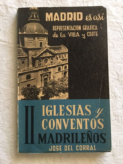 Iglesias y conventos madrileños (II)