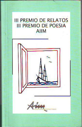 III PREMIO DE RELATOS Y POESIA. CONVOCATORIA 2004.