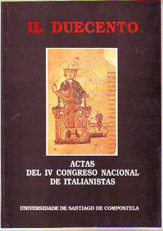 IL DUECENTO. ACTAS DEL IV CONGRESO NACIONAL DE ITALIANISTAS.