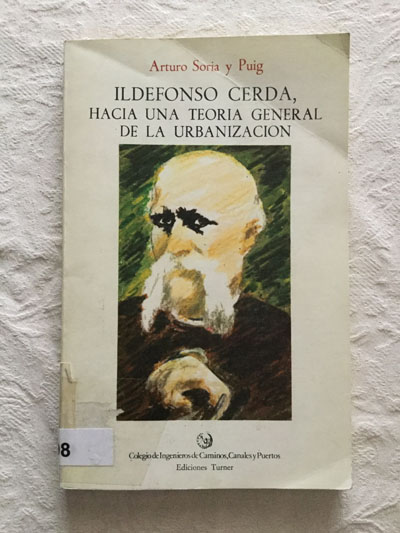 Ildefonso Cerdá, hacia una teoría general de la urbanización