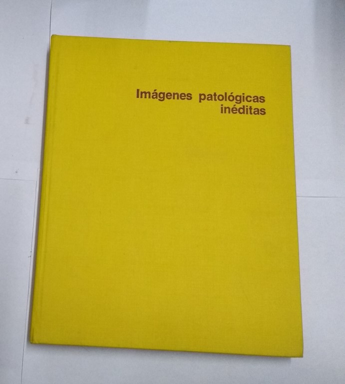 Imágenes patológicas inéditas